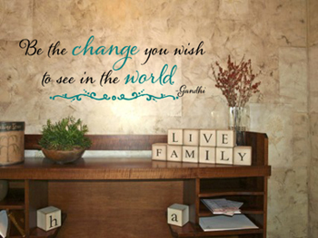 Be The Change Wall Decal