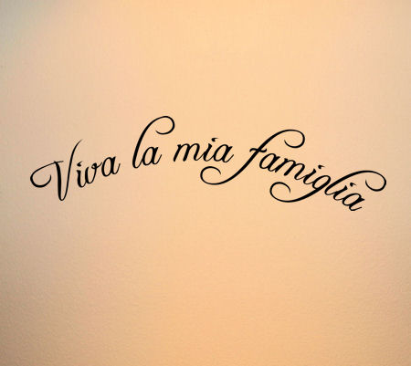 Viva La Mia Famiglia Wall Decals   