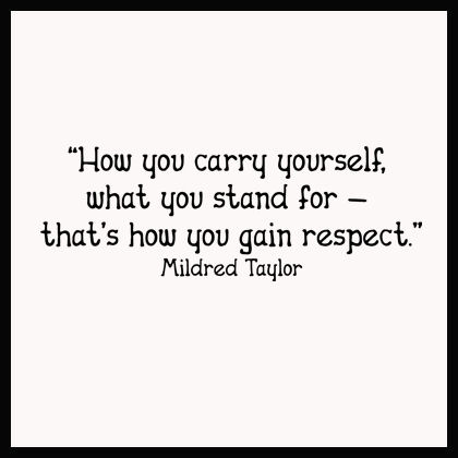 Carry Yourself Gain Respect Wall Decals  
