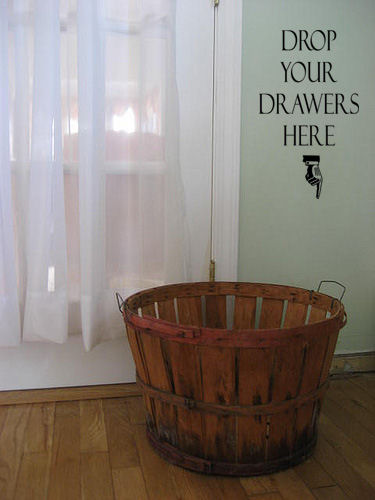 Drop Your Drawers Here Wall Decal