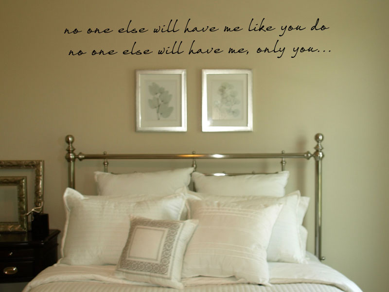 No One Else Will Have Me Wall Decal