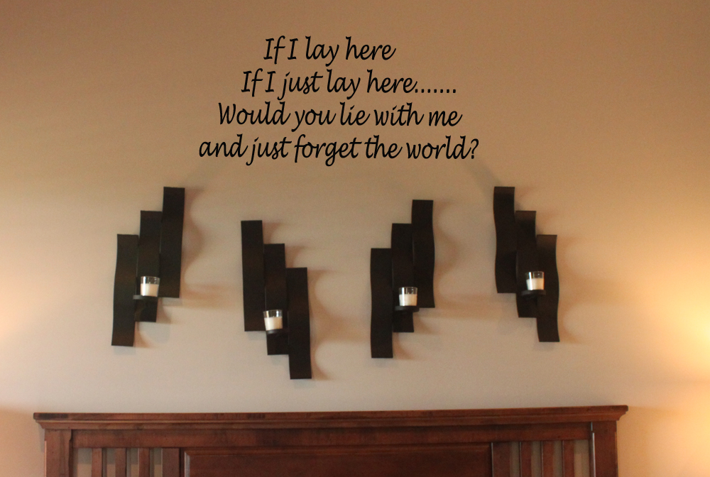 If I Lay Here Wall Decal 