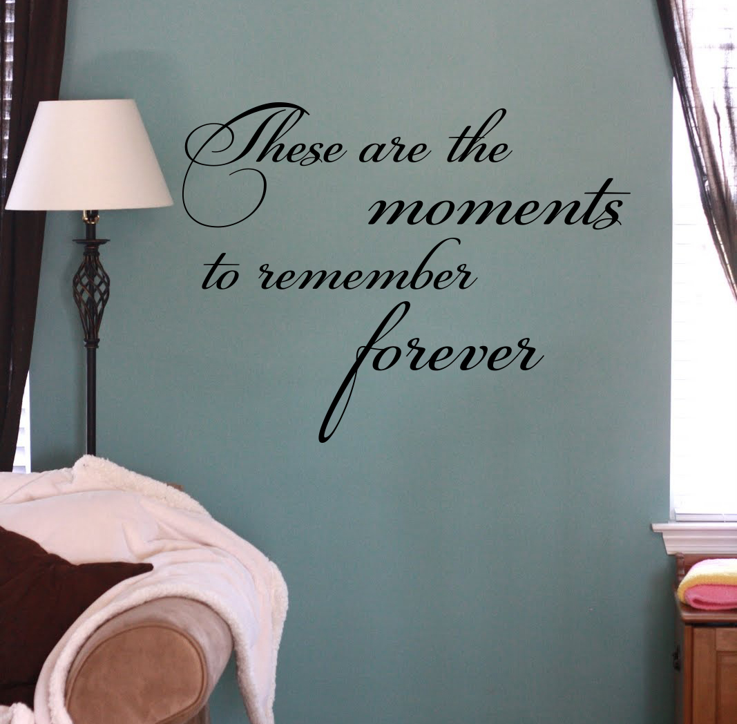 Cursive Moments To Remember Forever Wall Decal