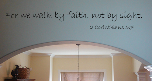 Walk By Faith Not Sight Wall Decals   