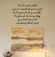 Don't Wait To Be Proud Wall Decal 