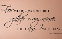For Where Two or Three Gather Wall Decal 