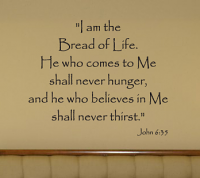 I Am The Bread Of Life Wall Decals