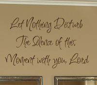 Let Nothing Disturb Wall Decal   