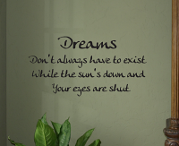 Dreams Don't Have To Exist Wall Decal Item 